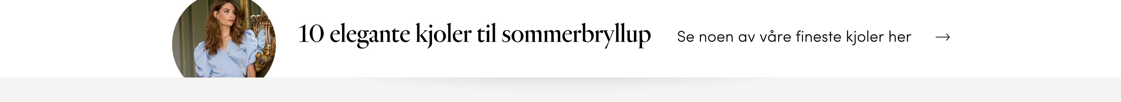 5 elegante kjoler til sommerbryllup Vi har plukket ut 10 elegante sommerkjoler som vil passe perfekt for sesongens bryllup | FLOYD.no