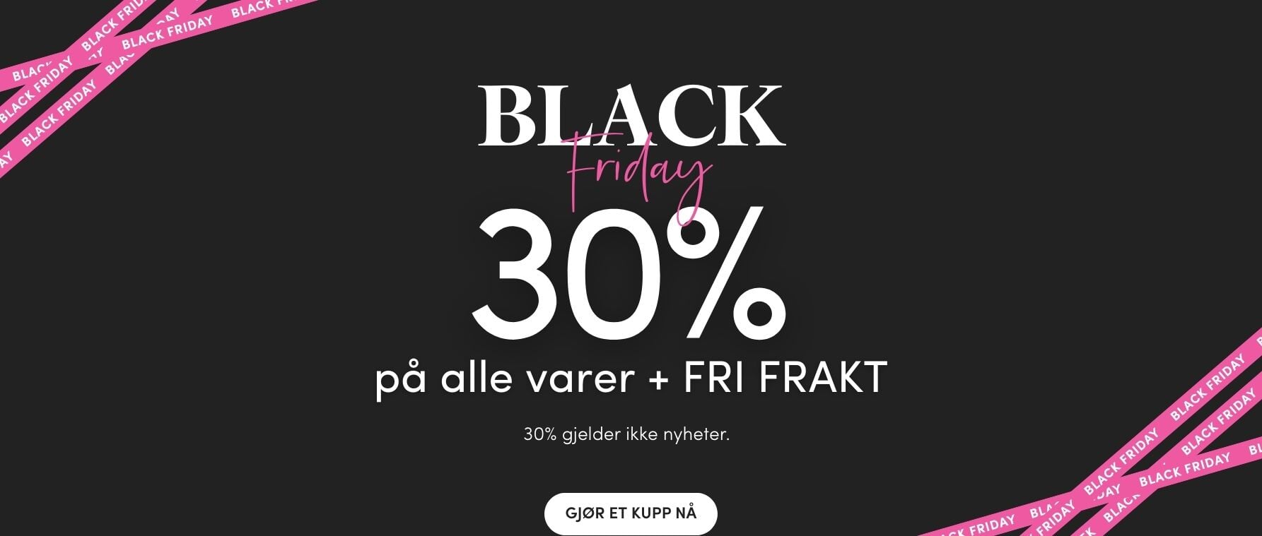 Black Friday - 30% på alle varer + FRI FRAKT Black Friday - 30% på alle varer | FLOYD.no