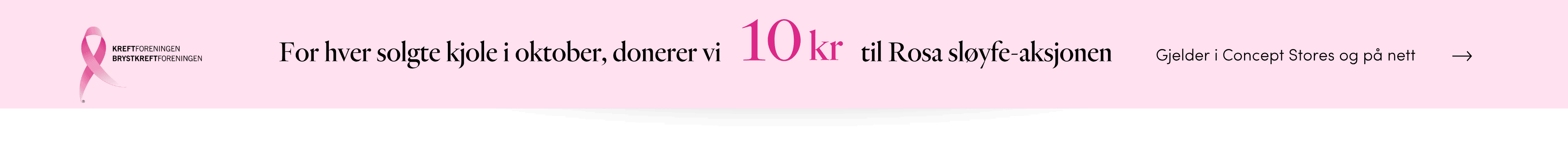 For hver solgte kjole donerer vi 10,- til Rosa sløyfe-aksjonen For hver solgte kjole donerer FLOYD 10,- til Rosa sløyfe-aksjonen i 2026 | FLOYD.no