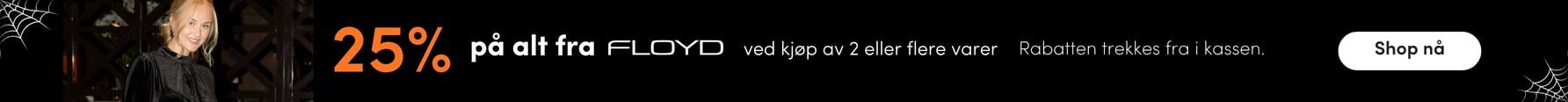 Halloween: 25% rabatt på alle ordinære varer fra FLOYD ved kjøp av 2 eller flere varer Halloween: 25% rabatt på alle ordinære varer fra FLOYD ved kjøp av 2 eller flere varer | FLOYD.no