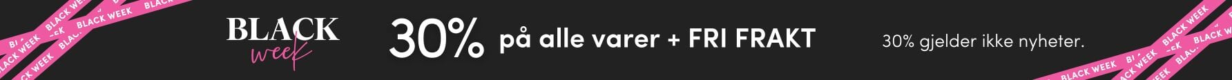 Black Week: 30% på alle varer. Gjelder ikke nyheter Black Week: 30% på alle varer. Gjelder ikke nyheter | FLOYD.no