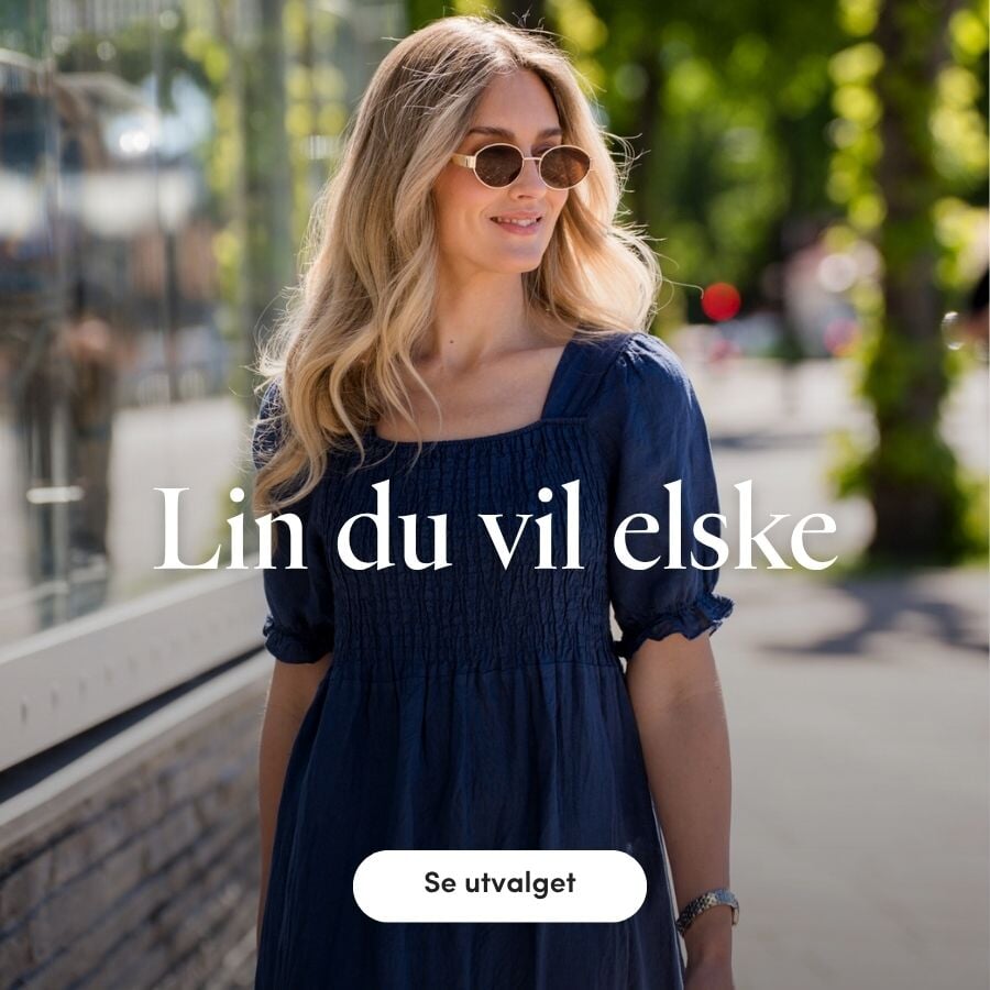 Lin du vil elske Lin er en tidløs trend som passer perfekt til vår, sommer, hverdag og jobb. | FLOYD.no