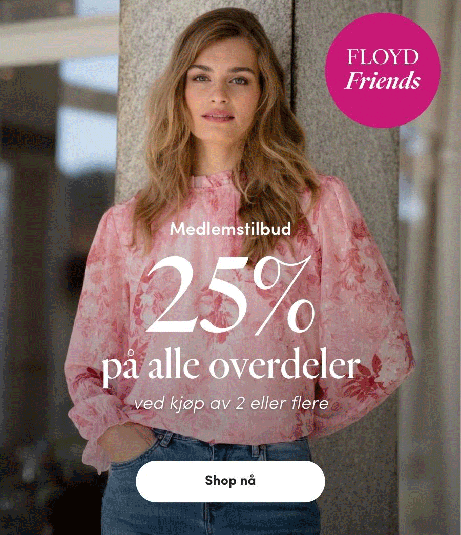 Medlemstilbud: 25% på alle overdeler ved kjøp av 2 eller flere | FLOYD.no
