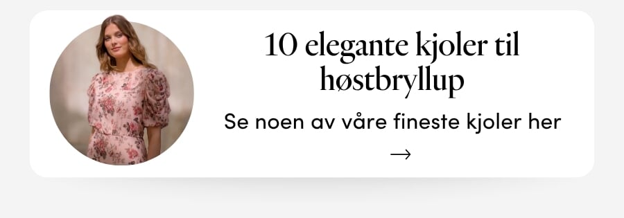 10 elegante kjoler til høstbryllup Vi har plukket ut 10 elegante festkjoler som vil passe perfekt for sesongens bryllup | FLOYD.no