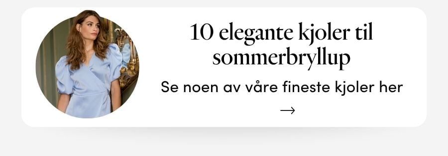 10 elegante kjoler til sommerbryllup Vi har plukket ut 10 elegante sommerkjoler som vil passe perfekt for sesongens bryllup | FLOYD.no