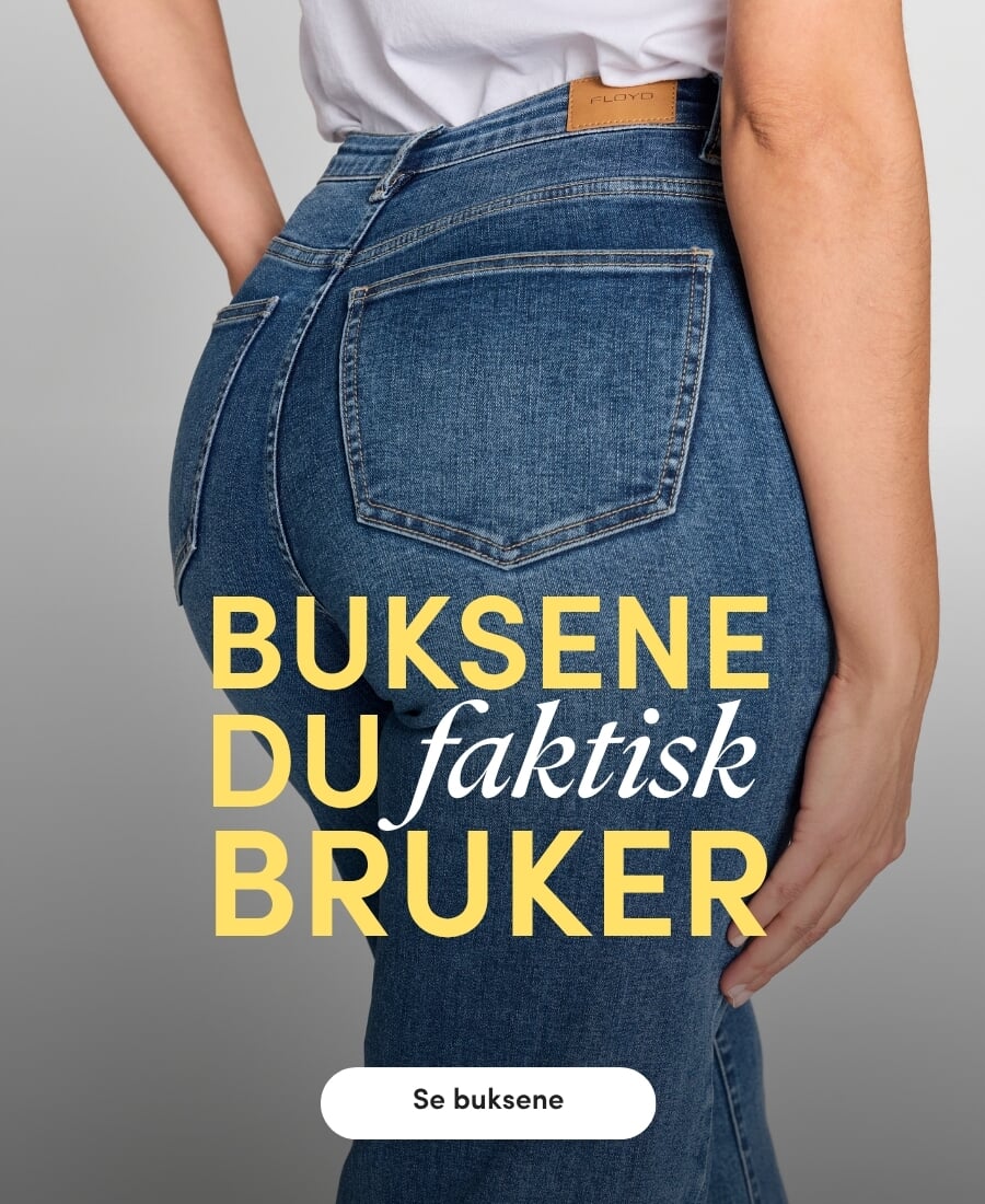 Se buksene du faktisk bruker, fra jeans til stretchbukser og deilige linbukser | FLOYD.no